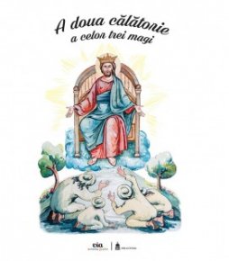 A doua calatorie a celor trei magi - Carti.Crestinortodox.ro